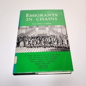 Emigrants In Chains by Peter Wilson Coldham Ex-Library Hardcover Book Very Good